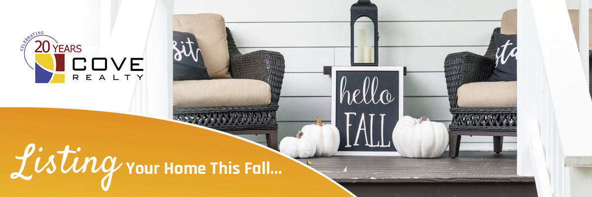 List Your Home this Fall | Cove Realty List Your Home this Fall | Cove Realty