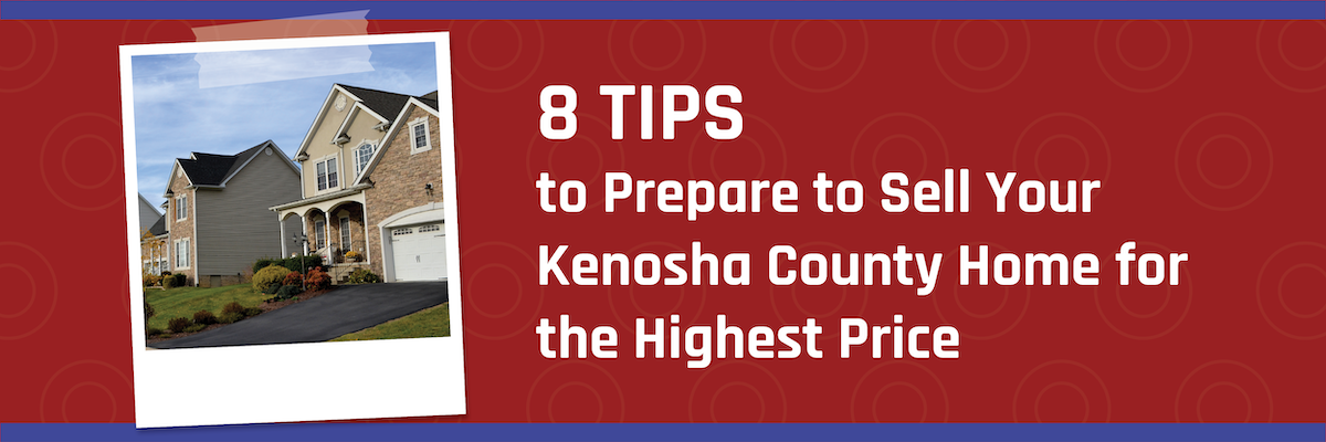 Tips to Sell Your Kenosha Home